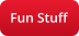 Fun Stuff